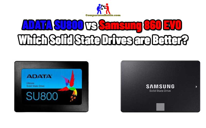 ADATA SU800 vs Samsung 860 EVO